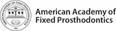 Amercian Academy of Fixed Prosthodontics